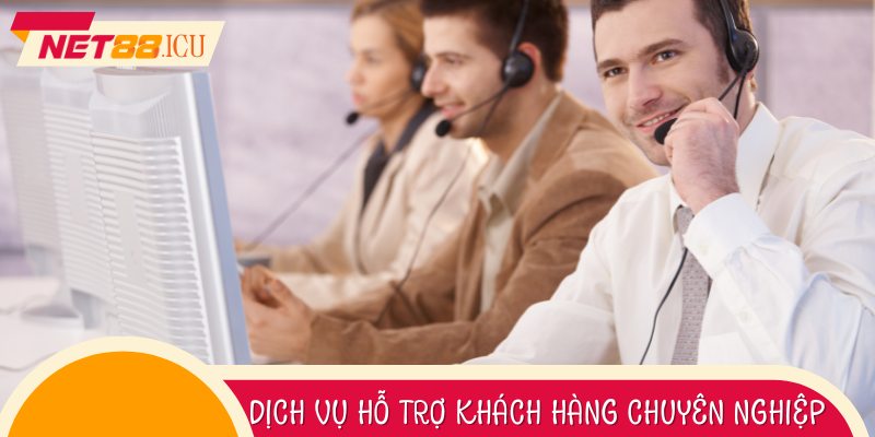 Dịch Vụ Hỗ Trợ Khách Hàng Chuyên Nghiệp