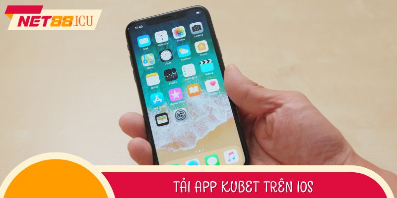 Tải app Kubet Trên iOS